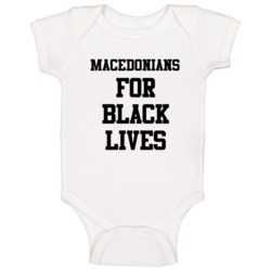 Macedonians For Black Lives Solidarity Social Injustice Awareness Baby