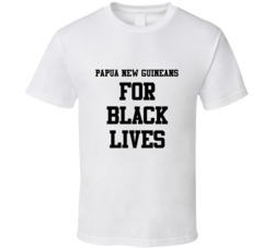 Papua New Guineans For Black Lives Solidarity Social Injustice Awarene