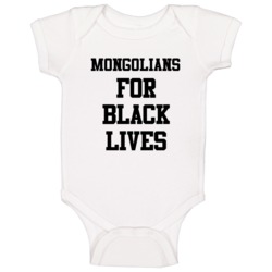 Mongolians For Black Lives Solidarity Social Injustice Awareness Baby 