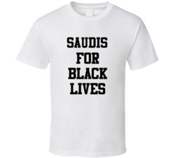 Saudis For Black Lives Solidarity Social Injustice Awareness T Shirt