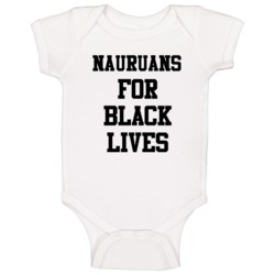 Nauruans For Black Lives Solidarity Social Injustice Awareness Baby On