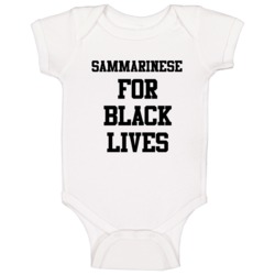 Sammarinese For Black Lives Solidarity Social Injustice Awareness Baby