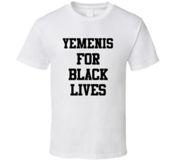 Yemenis For Black Lives Solidarity Social Injustice Awareness T Shirt