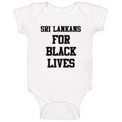 Sri Lankans For Black Lives Solidarity Social Injustice Awareness Baby