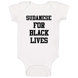 Sudanese For Black Lives Solidarity Social Injustice Awareness Baby On