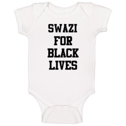Swazi For Black Lives Solidarity Social Injustice Awareness Baby One P