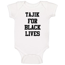 Tajik For Black Lives Solidarity Social Injustice Awareness Baby One P