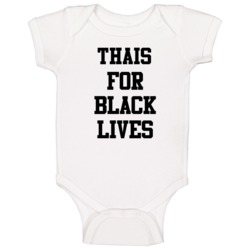 Thais For Black Lives Solidarity Social Injustice Awareness Baby One P