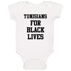 Tunisians For Black Lives Solidarity Social Injustice Awareness Baby O