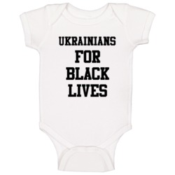 Ukrainians For Black Lives Solidarity Social Injustice Awareness Baby 