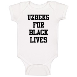 Uzbeks For Black Lives Solidarity Social Injustice Awareness Baby One 