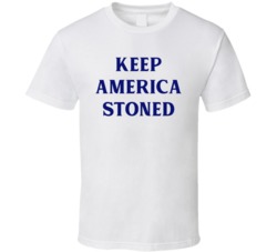 Keep America Stoned T Shirt