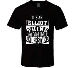 Elliot It's A Thing You Wouldn't Understand Birthday Father&