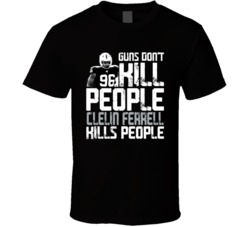 Guns Dont Kill Clelin Ferrell Kills People Las Vegas Football T Shirt