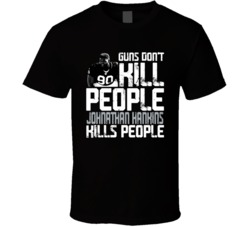 Guns Dont Kill Johnathan Hankins Kills People Las Vegas Football T Shi