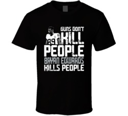 Guns Dont Kill Bryan Edwards Kills People Las Vegas Football T Shirt