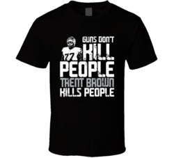 Guns Dont Kill Trent Brown Kills People Las Vegas Football T Shirt
