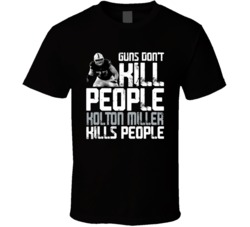 Guns Dont Kill Kolton Miller Kills People Las Vegas Football T Shirt