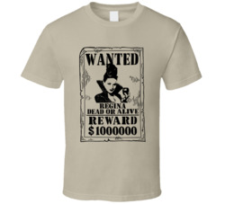 Regina Once Upon A Time Wanted Dead Or Alive T Shirt