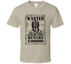 The Scourge Willow Wanted Dead Or Alive T Shirt