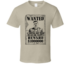 Camino Del Rio Ozark Wanted Dead Or Alive T Shirt