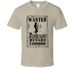 Reverse Flash Flash Wanted Dead Or Alive T Shirt