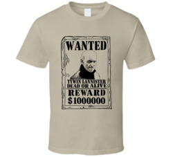 Tywin Lannister Game Of Thrones Wanted Dead Or Alive T Shirt