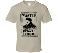 Ramsay Bolton Game Of Thrones Wanted Dead Or Alive T Shirt