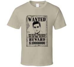 Michael Corleone The Godfather Part 2 Wanted Dead Or Alive T Shirt