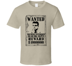 Michael Peterson The Staircase Wanted Dead Or Alive T Shirt
