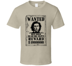 Ben Solo Star Wars Wanted Dead Or Alive T Shirt