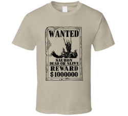 Sauron The Lord Of The Rings Wanted Dead Or Alive T Shirt