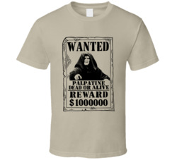 Palpatine Star Wars Wanted Dead Or Alive T Shirt
