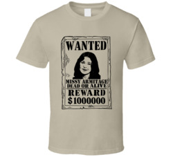 Missy Armitage Get Out Wanted Dead Or Alive T Shirt