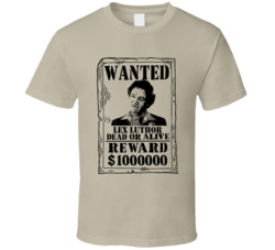 Lex Luthor Superman Wanted Dead Or Alive T Shirt