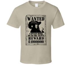 Captain Hook Wanted Dead Or Alive T Shirt