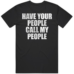 Brad Paisley Have Your People Call My People Country T Shirt