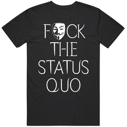 V For Vendetta Movie Anonymous Mask Tribute Fvck The Status Quo T Shir