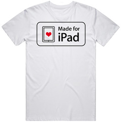 Made For Tablet Computer White T Shirt