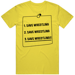 Post It 3m Funny To Do List Save Wrestling T Shirt