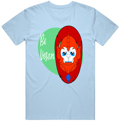 Be Vegan Funny T Shirt