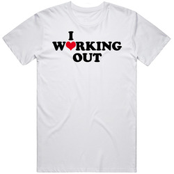 I Heart Love Working Out Fitness White T Shirt