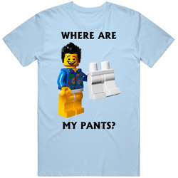 Where Are My Pants Guy T Shirt