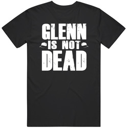 Glenn Is Not Dead Walking Dead Zombie Tv Show Fan Twd T Shirt