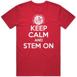 Keep Calm And Stem On T Shirt