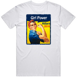 Hillary Clinton For President 2016 Girl Power Political Support T Shir