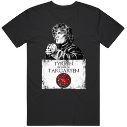 Tyrion Of House Targaryen Not A Lannister Got Fan T Shirt