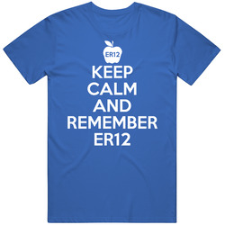 Keep Calm And Remember Er12 T Shirt