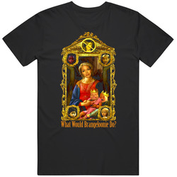 What Would Brangeloonie Do T Shirt