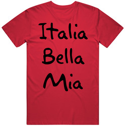 Italia Bella Mia Saying T Shirt